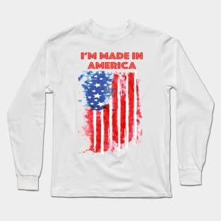 Made In America Long Sleeve T-Shirt